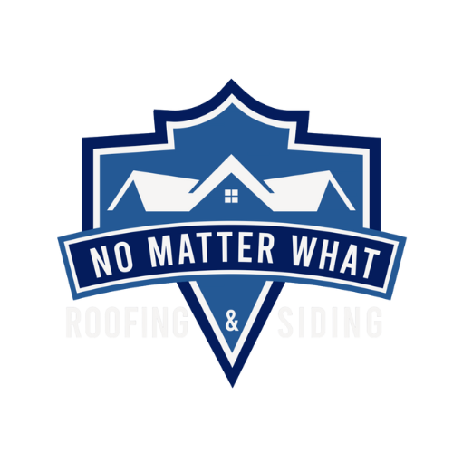 No Matter What Roofing and Siding